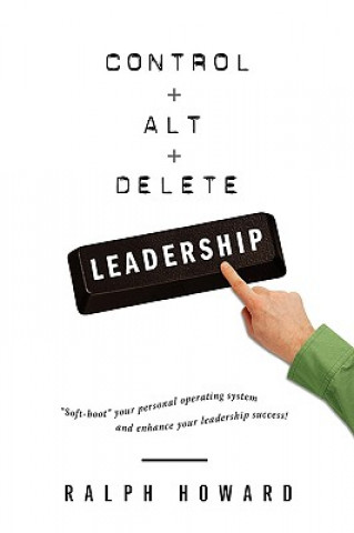 Carte Control + Alt + Delete Leadership Ralph Howard