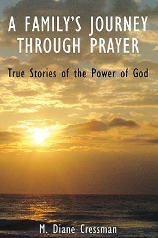 Könyv A Family's Journeys Through Prayer M. Diane Cressman