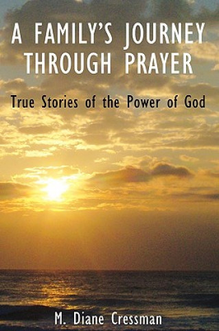 Βιβλίο A Family's Journeys Through Prayer M. Diane Cressman