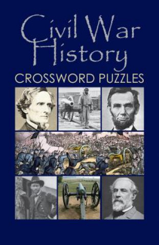 Kniha Civil War History Crossword Puzzles Grab a Pencil Press