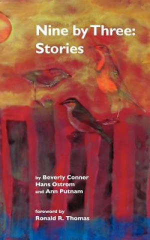 Carte Nine by Three: Stories Beverly Conner