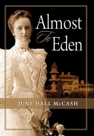 Libro Almost to Eden June Hall McCash