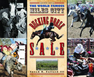 Carte The World Famous Miles City Bucking Horse Sale Sneed B. Collard