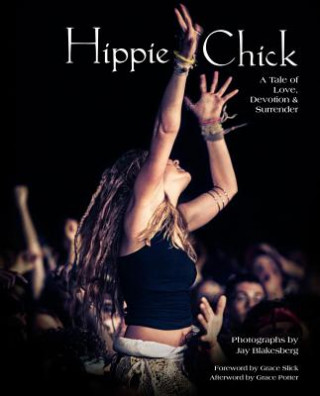 Könyv Hippie Chick: A Tale of Love, Devotion & Surrender Grace Slick