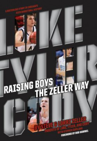 Kniha Raising Boys the Zeller Way Lorri Zeller