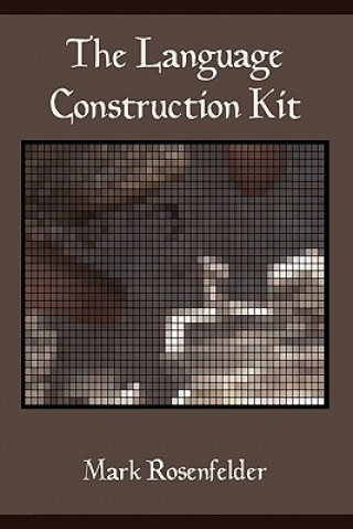 Carte The Language Construction Kit Mark Rosenfelder