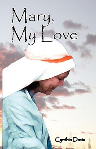 Kniha Mary, My Love Cynthia Davis
