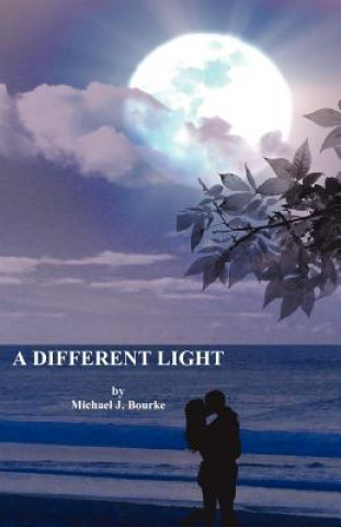Book A Different Light Michael J. Bourke