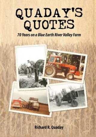 Kniha Quaday's Quotes; 70 Years on a Blue Earth River Valley Farm Mary L. Stoffel