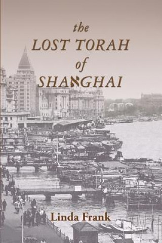 Kniha The Lost Torah of Shanghai Linda Frank
