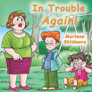 Kniha In Trouble Again! Marlene Skidmore