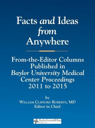 Kniha Facts and Ideas from Anywhere: 2011 to 2015 William C. Roberts