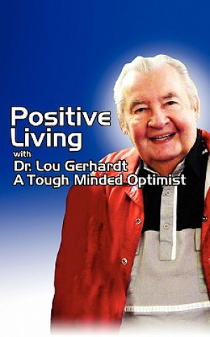 Книга Positive Living Lou Gerhardt