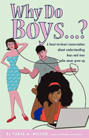 Buch Why Do Boys....? Panta A. Wilson