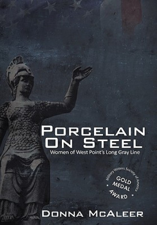 Carte Porcelain on Steel - Women of West Point's Long Gray Line Donna M. McAleer