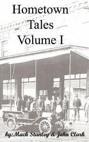 Книга Hometown Tales, Volume I Mack Stanley