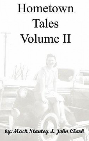 Knjiga Hometown Tales, Volume II Mack Stanley