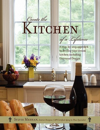 Kniha Create the Kitchen of a Lifetime Sylvie Meehan