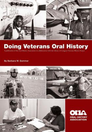 Książka Doing Veterans Oral History Barbara W. Sommer