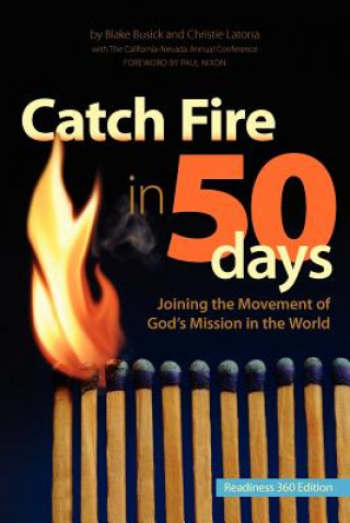 Kniha Catch Fire in 50 Days - Readiness 360 Edition Blake Busick