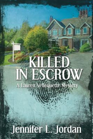 Kniha Killed in Escrow Jennifer L. Jordan