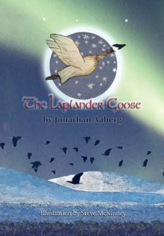 Libro The Laplander Goose Jonathan Daniel Aaberg