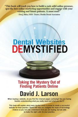 Carte Dental Websites Demystified David J. Larson