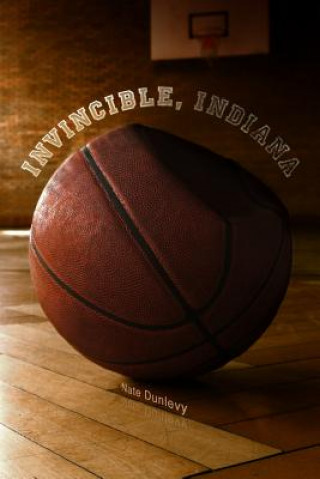 Carte Invincible, Indiana Nate Dunlevy