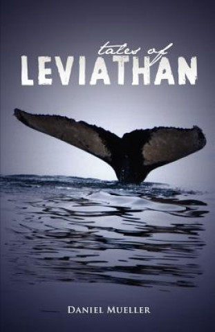 Книга Tales of Leviathan Daniel G. Mueller