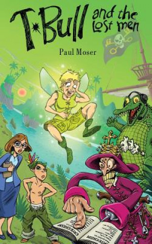 Carte T-Bull and the Lost Men Paul Moser