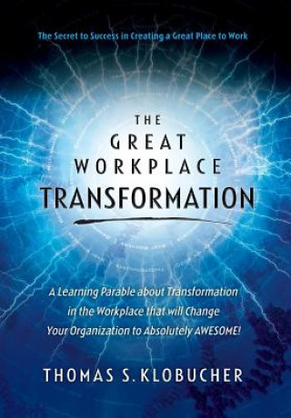 Buch The Great Workplace Transformation Thomas S. Klobucher