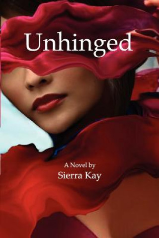 Livre Unhinged Sierra Kay