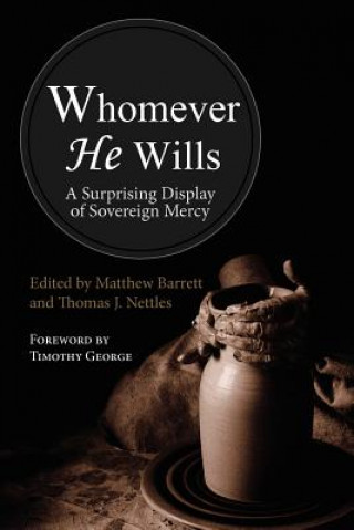 Kniha Whomever He Wills Matthew M. Barrett