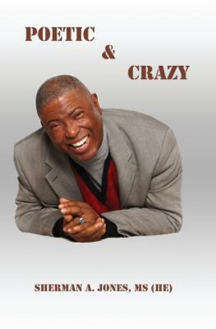 Knjiga Poetic & Crazy Sherman a. Jones