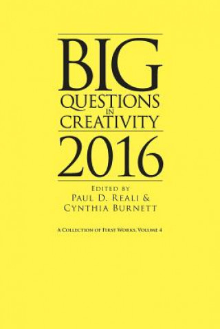 Könyv Big Questions in Creativity 2016 Cynthia Burnett