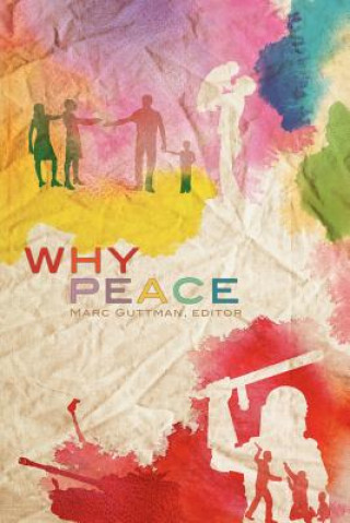 Kniha Why Peace Marc Guttman