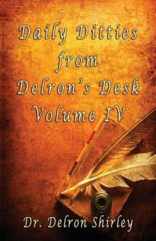 Libro Daily Ditties Volume IV Delron R. Shirley