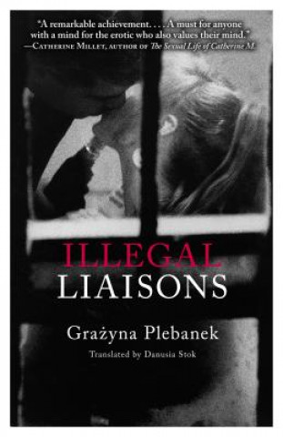Kniha Illegal Liaisons Grazyna Plebanek