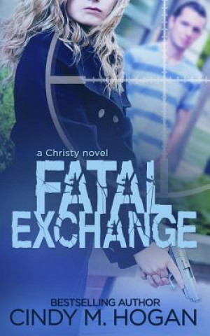 Book Fatal Exchange Cindy M. Hogan