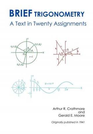 Kniha Brief Trigonometry A Text in Twenty Assignments Arthur R. Crathorne