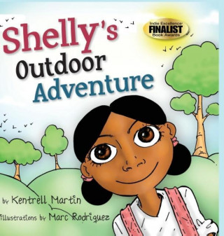 Könyv Shelly's Outdoor Adventure Kentrell Martin