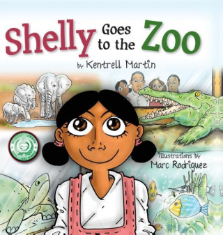 Kniha Shelly Goes to the Zoo Kentrell Martin