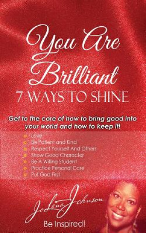 Carte You Are Brilliant, 7 Ways to Shine Jo Lena Johnson