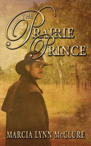 Carte The Prairie Prince Marcia Lynn McClure