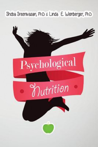 Kniha Psychological Nutrition Shoba Sreenivasan Ph. D.