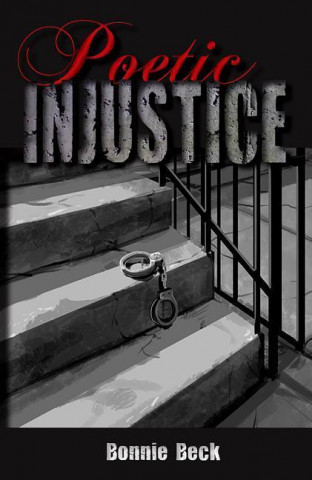 Könyv Poetic Injustice Bonnie Beck