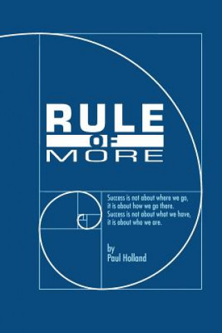 Książka Rule of More Paul Holland