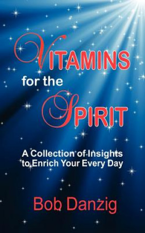 Kniha Vitamins for the Spirit Bob Danzig