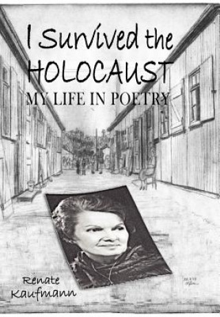 Carte I Survived the Holocaust Renate Kaufmann