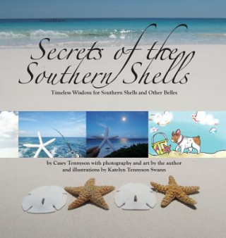 Könyv Secrets of the Southern Shells Second Edition Casey Tennyson